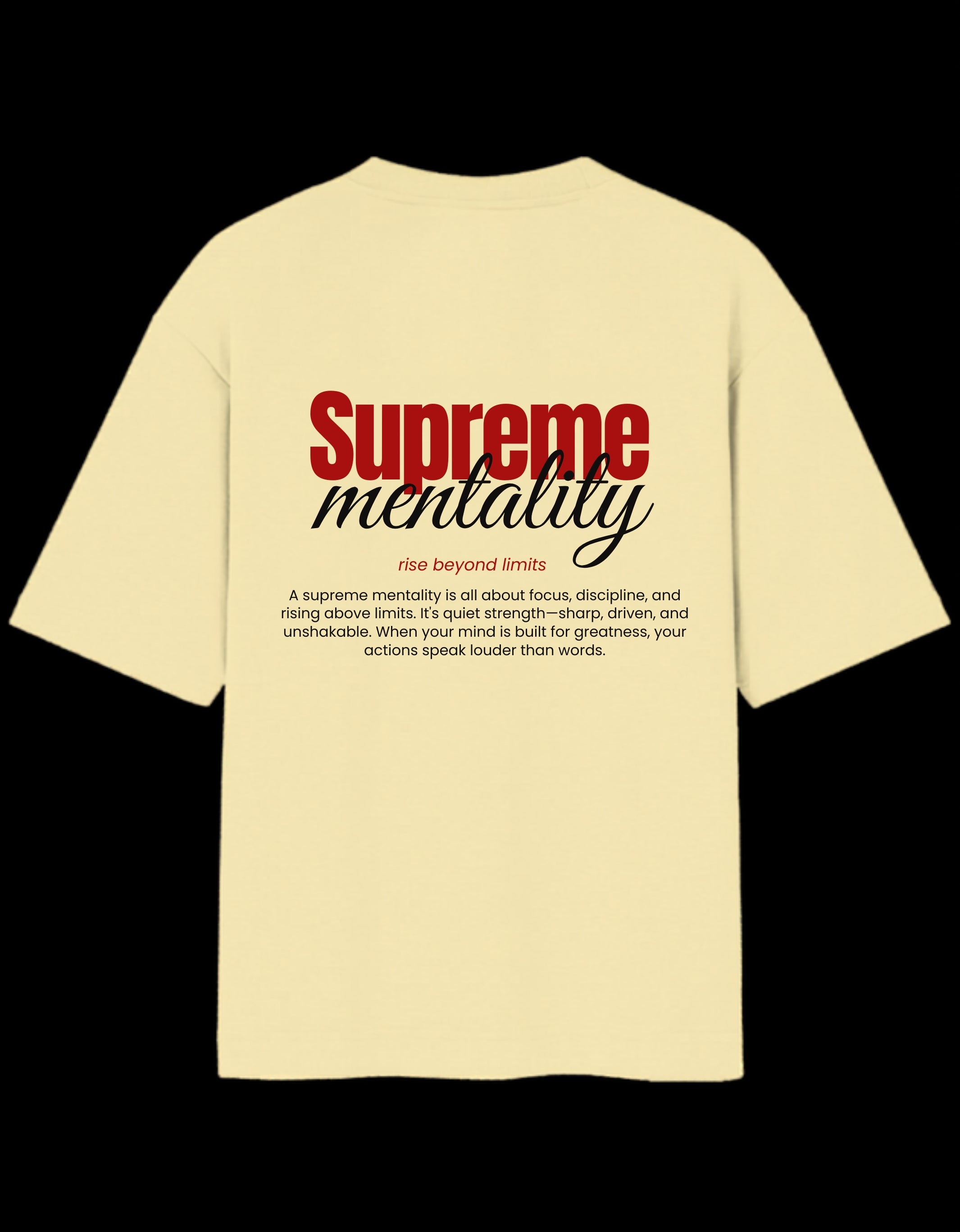 Supreme Mentality Oversized T-Shirt
